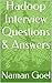 Hadoop Interview Questions & Answers