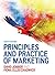 Principles and Practice of Marketing (UK Higher Education Business Marketing)
