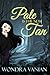 Pale is the New Tan by Wondra Vanian