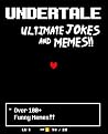 Undertale: Ultimate Unofficial Jokes & Memes! Over 100+ Funny Undertale Memes! (Undertale Jokes, Undertale Memes, Internet Memes, Funny Memes, Video Game Memes) Undertale: Ultimate Unofficial Jokes & Memes! Over 100+ Funny Undertale Memes! (Undertale Jokes, Undertale Memes, Internet Memes, Funny Memes, Video Game Memes)