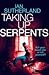 Taking Up Serpents (Brody T...