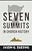 Seven Summits in Church History