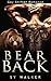 Bear Back by Sy Walker