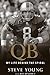 QB: My Life Behind the Spiral