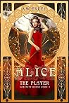 Alice, the Player