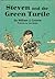 Steven and the Green Turtle,