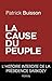 La cause du peuple by Patrick Buisson