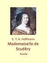 Mademoiselle de Scudéry by E.T.A. Hoffmann
