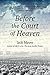 Before the Court of Heaven by Jack Mayer