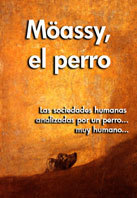 Moassy, cainele