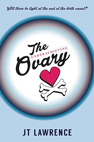 The Underachieving Ovary: A Hilarious and Heartbreaking Infertility Memoir about Love, Life, and Lazy Ovaries (Kindle Edition)