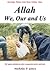 Allah, We, Our and Us