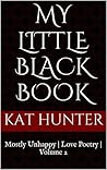 My Little Black Book: Mostly Unhappy | Love Poetry | Volume 2 (My Little Book Book)