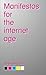 Manifestos for the Internet Age