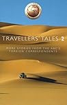 Travellers' Tales 2 - More Stories from the ABC's Foreign Correspondents