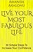 Live Your Most Fabulous Life