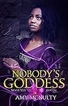 Nobody's Goddess