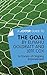 A Joosr Guide to... The Goal by Eliyahu Goldratt and Jeff Cox: A Process of Ongoing Improvement