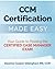 CCM Certification Made Easy: Your Guide to Passing the Certified Case Manager Exam
