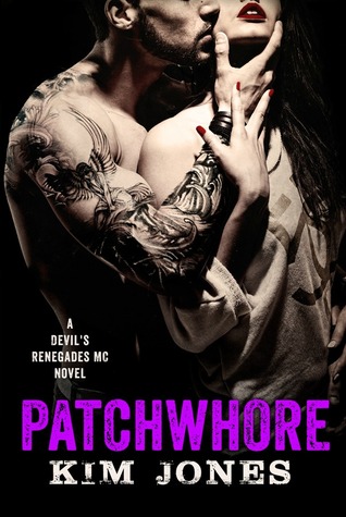 Patchwhore (Devil's Renegade MC, #2)