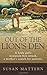 Out of the Lion's Den