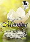 Magnolia Morning (American State Flower)