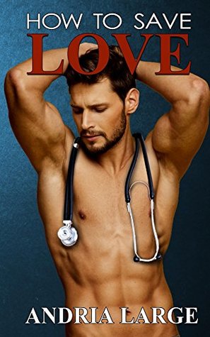 How to Save Love (Kindle Edition)