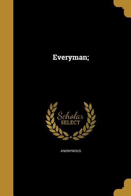 Everyman;
