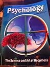 Introduction to Psychology By Jennifer Iljas (The Science and Art of Happiness)