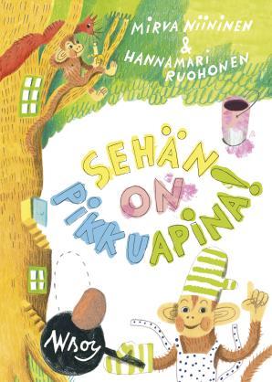 Sehän on pikkuapina! (Hardcover)
