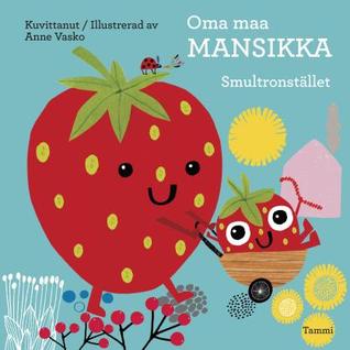 Oma maa mansikka - smultronstället (Hardcover)