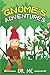 Gnome's Adventures