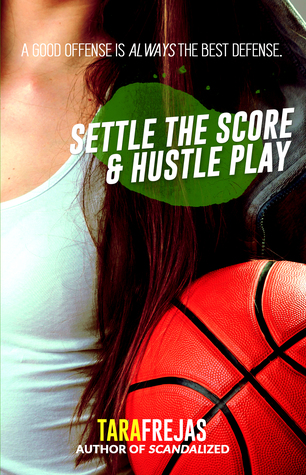 Settle the Score / Hustle Play (Kindle Edition)