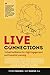 LIVE connections: Virtual Facilitation for High Engagement and Powerful Learning