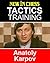 Tactics Training – Anatoly Karpov: How to improve your Chess with Anatoly Karpov and become a Chess Tactics Master