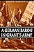 A German Baron in Grant's Army (Annotated)