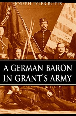 A German Baron in Grant's Army (Annotated)