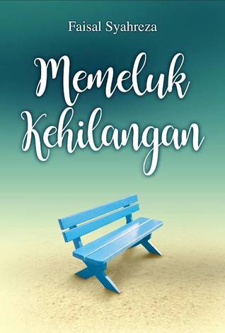 Memeluk Kehilangan