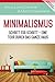 Minimalismus: Schritt für Schritt – Eine Tour durch das ganze Haus (German Edition)