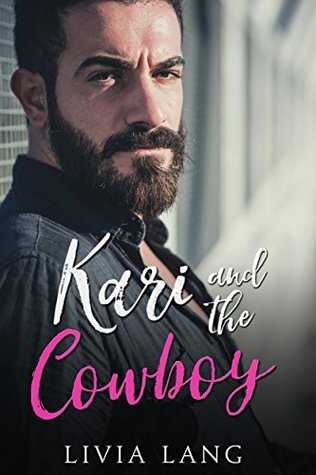 Kari and the Cowboy (Kindle Edition)