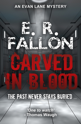 Carved In Blood (Evan Lane Mystery, #1)