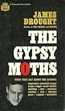 The Gypsy Moths by James Drought