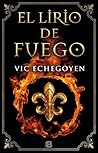 El lirio de fuego by Vic Echegoyen