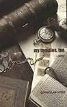 My Temples, Too - A Novel