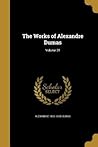 The Works of Alexandre Dumas; Volume 21