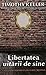 Libertatea uitarii de sine