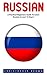 Russian: A Practical Beginners Guide to Learn Russian in Just 14 Days! (Learning Language, Foreign Langauge, Russian)