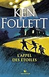 L'Appel des Etoiles by Ken Follett