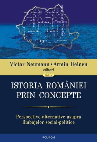 Istoria Romaniei prin concepte. Perspective alternative asupra limbajelor social-politice