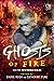 Ghosts of Fire (Elements of...